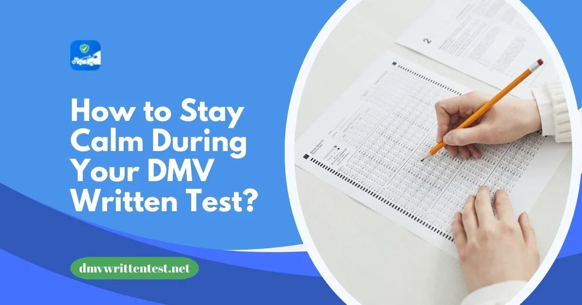 How to Stay Calm During Your DMV Written Test Feature Image
